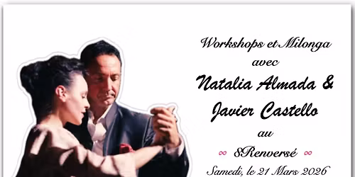 D\u00e9placer \u00e0 Plus Tard: Stage et Milonga avec Natalia Almada et Javier Castello