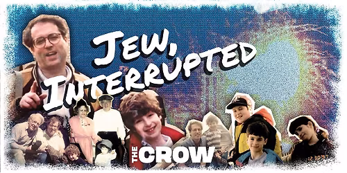 Jew, Interrupted