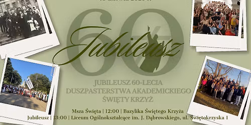 Jubileusz 60-lecia Duszpasterstwa Akademickiego \u015aw. Krzy\u017c