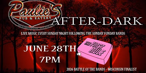 THE AFTER PARTY: The First Rule Live at Paulie's After Dark!