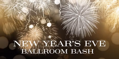 New Year's Eve Ballroom Bash