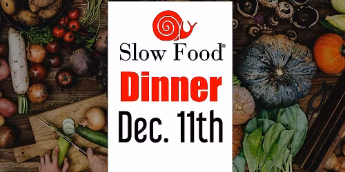 Slow Food Dinner 2025