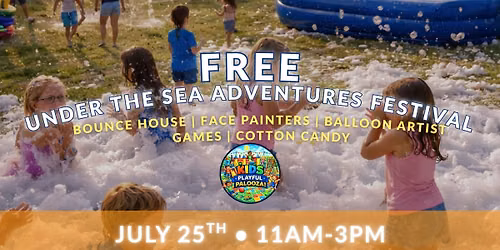 Under the Sea Adventures - a FREE Community Festival!