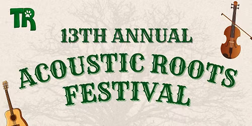 13th Annual Acoustic Roots Festival