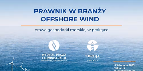 Prawnik w Bran\u017cy Offshore Wind \u2013 prawo gospodarki morskiej w praktyce