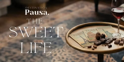 Destination Pausa: The Sweet Life