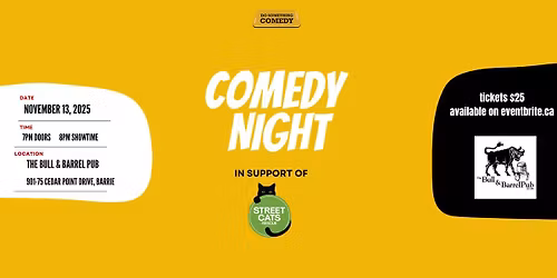2nd Annual Comedy Night @ The Bull & Barrel in support of Street Cats Rescue