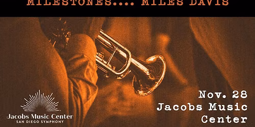 JAZZ @ THE JACOBS | Miles Davis' Milestones (Celebrating Miles Davis' 2026 Centennial)