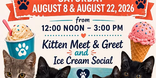 Ice Cream Social & Kitten Meet & Greet