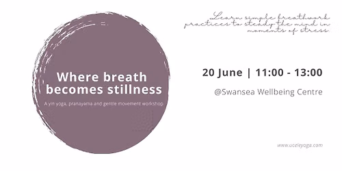 Where breath becomes stillness: A yin yoga, pranayama and gentle movement workshop