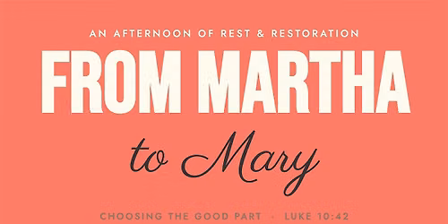 Calling Martha & Mary to Rest and Restoration