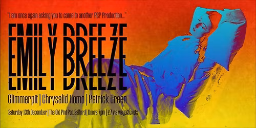 EMILY BREEZE, GLIMMERPIT, CHRYSALID HOMO, PATRICK GREEN