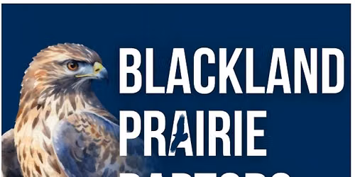 All Ages: Blackland Prairie Raptors