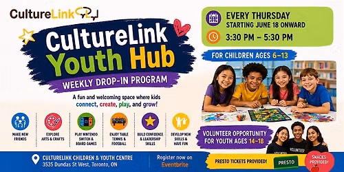 CultureLink Youth Hub \u2013 Weekly Drop-In Program for Children & Youth