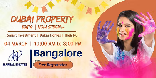 Dubai Property Expo 2026 \u2013 Holi Special | Invest Smart in Dubai