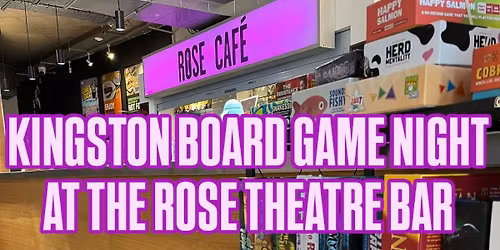 Kingston Board Game Night @ The Rose
