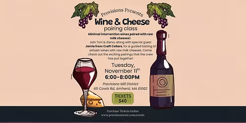 Wine & Cheese Pairing Class: Minimal Intervention Wines w\/ Raw Milk Cheeses 