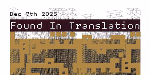 Found In Translation | A Writing Workshop by ANTiPODE Dept. of Literature