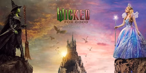 Wicked: For Good 'Sing-a-long' - Cliftonville Outdoor Cinema