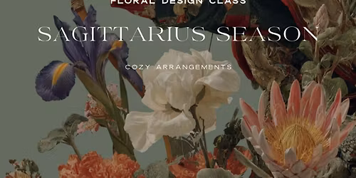 Sagittarius Season Floral Design Class with Plum Sage Flowers