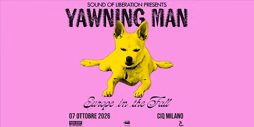 YAWNING MAN + Tropic Santos dal vivo al CIQ Milano