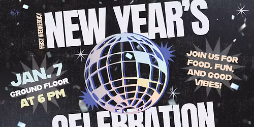 First Wednesday: New Year Celebration