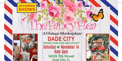 The Fancy Flea - Dade City \u201cHome for the Holidays\u201d