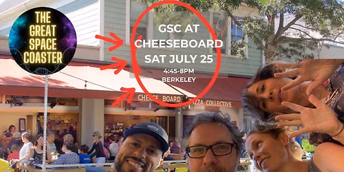 Retro Rewind with the Great Space Coaster at Cheeseboard Pizza in Berkeley