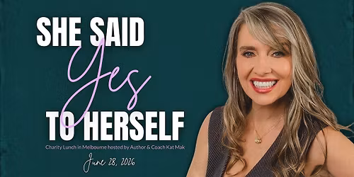 "She Said YES To Herself" Charity Lunch