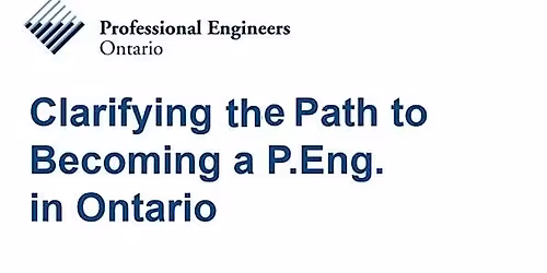 Clarifying the Path to Becoming a P.Eng. in Ontario