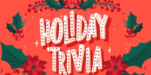 The Holidays Trivia Night!
