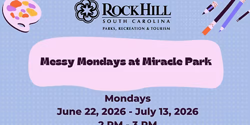 Messy Mondays at Miracle Park