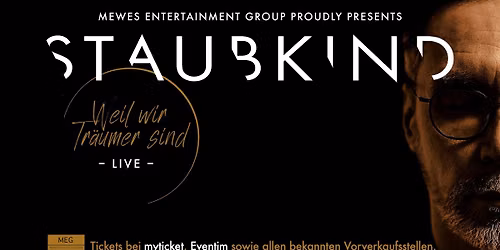STAUBKIND - Frankfurt a. M. - 21.01.27 - WEIL WIR TR\u00c4UMER SIND - LIVE