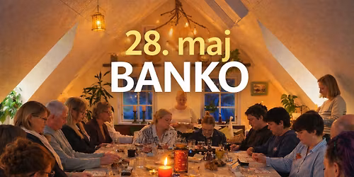 \ud83d\udc49 28. maj! Banko for alle \ud83d\udd6f\ufe0f\ud83c\udf81