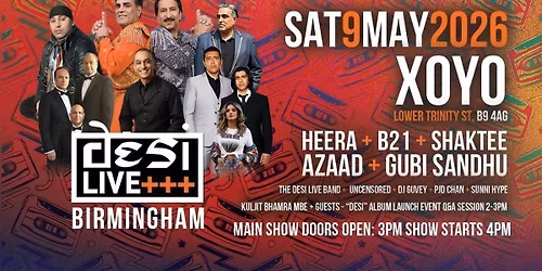 [SOLD OUT] DESI LIVE | 09.05.26 | XOYO Birmingham