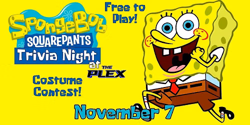 SpongeBob SquarePants Trivia at the Plex! Free to Play!