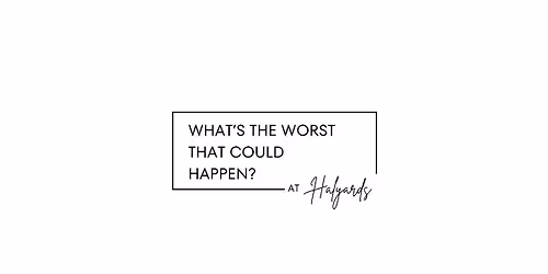 What's The Worst That Could Happen? Comedy Show