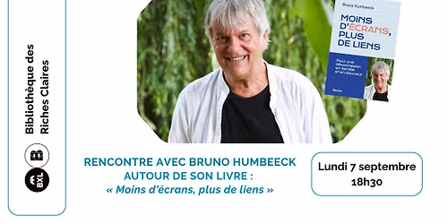 Rencontre avec Bruno Humbeeck autour de son livre: "Moins d'\u00e9crans, plus de liens"