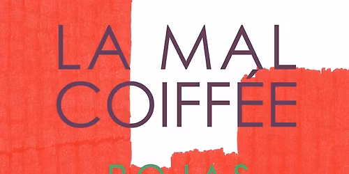 MERCREDIS SUR LA ROUTE - LA MAL COIFF\u00c9E