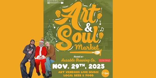ART & SOUL Market at Ausable Brewing Company