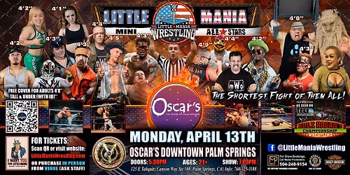 Palm Springs, CA- Little Mania Mini Wrestling @ Oscar's Downtown  -MONDAY
