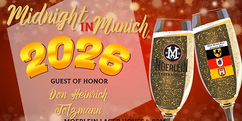 Ring in the New Year Early at \u201cMidnight in Munich!\u201d honoring Don Heinrich Tolzmann GACL President