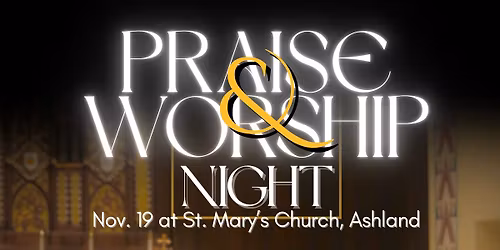 St. Mary's Praise & Worship Night