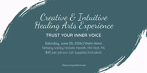Trust Your Inner Voice: A Creative & Intuitive Healing Arts Experience