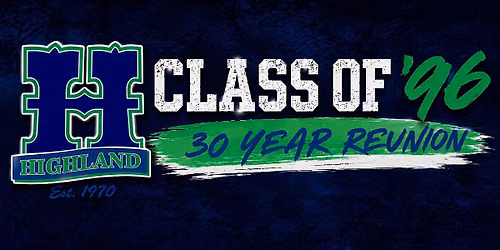 HHS Class of 96' - 30 Year Reunion