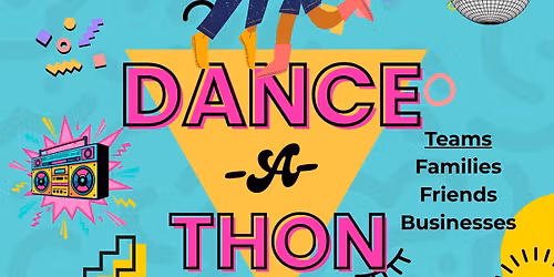 Dancing Through the Decades - Dance-a-Thon