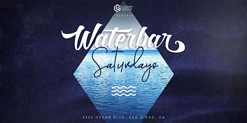 LGNDRY Group Presents: WATERBAR Saturdays!