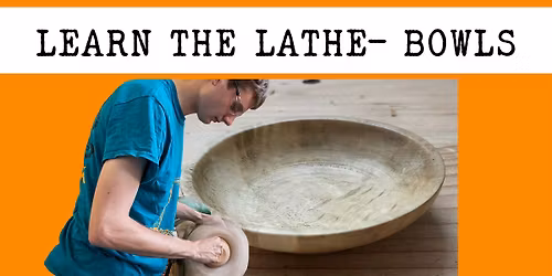 Learn the Lathe- Bowls