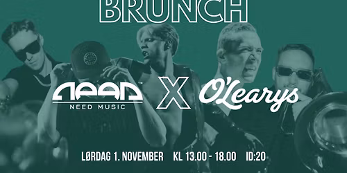  Brunch @ O'Learys S\u00f8gne X Need Music