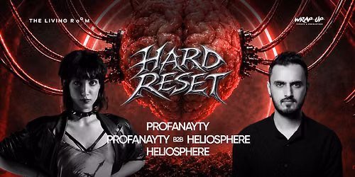 Hard Reset - Profanayty B2B Heliosphere